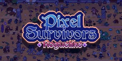 像素幸存者 Pixel Survivors Roguelik