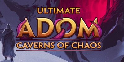 终极神秘古域：混沌洞穴 Ultimate ADOM - Caverns of Chaos