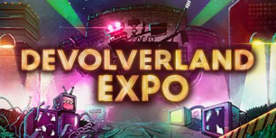 Devolverland Expo 博览会