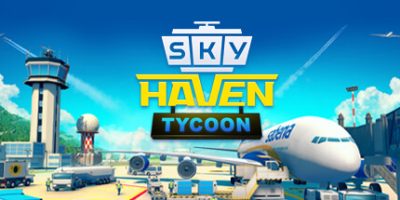机场大亨/天空港/机场模拟器/Sky Haven Tycoon - Airport Simulator