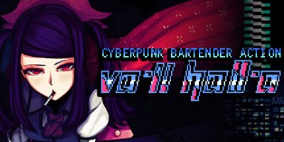 赛博朋克酒保行动 VA-11 Hall-A: Cyberpunk Bartender Action