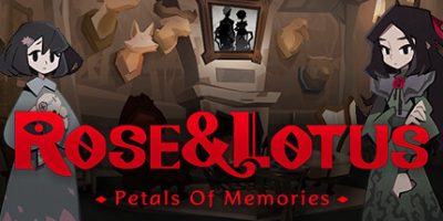 蔷花红莲：记忆的碎片|官方中文|Rose and Lotus: Petals of Memories