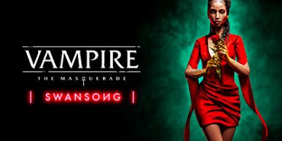 吸血鬼：避世血族-绝唱|官方中文|本体+3DLC|NSZ|原版|Vampire:The Masquerade Swansong|吸血鬼 避世血族 绝唱