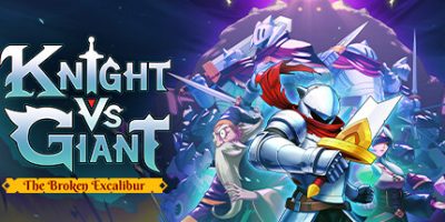 骑士VS巨人：断裂圣剑|v1.0.7b|官方中文|支持手柄|Knight vs Giant: The Broken Excalibur