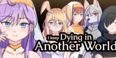 我一直在另一个世界死去|官方英文|支持手柄|I keep Dying in Another World